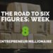 The Road to Six Figures Challenge Week 8