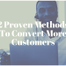 2 Proven Methods To Convert More Customers