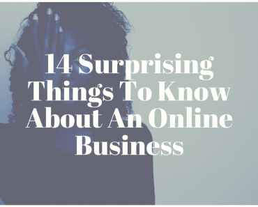 14 Surprising Things To Know About An Online Business