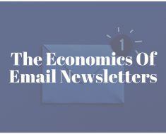 The Economics Of Email Newsletters